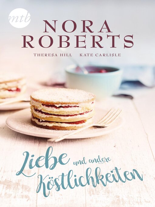 Title details for Liebe und andere Köstlichkeiten by Nora Roberts - Available